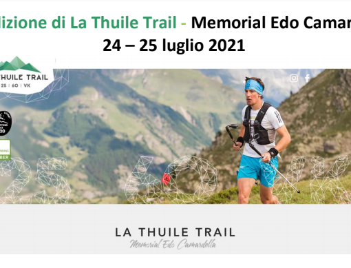 Trail: LA THUILE TRAIL confermano la V^ edizione dell'evento, che si terrà il weekend del 24 e del 25 luglio 2021