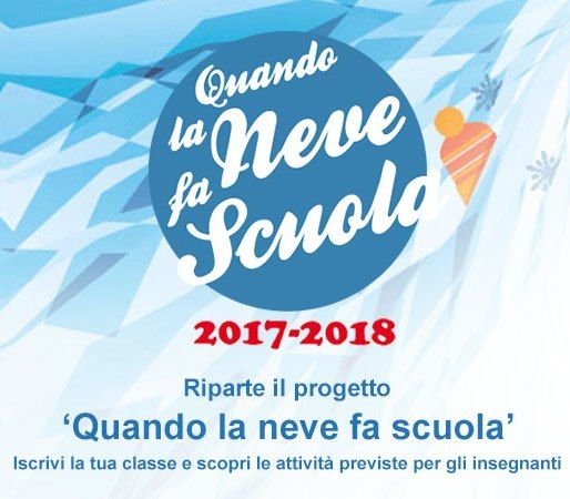 &quot;Quando la Neve fa Scuola&quot; 2017/2018 - Obiettivo 10.000 ragazzi sulla neve