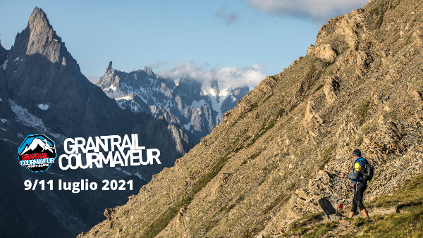 Gran Trail Courmayeur | 9/11 luglio 2021 Gran Trail Courmayeur | 9/11 luglio 2021
