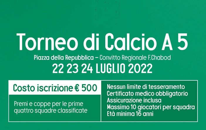 Calcio: Dal 22 al 24 luglio il calcio a 5 torna ad animare la città con il torneo “Aosta 11100 Cup” Calcio: Dal 22 al 24 luglio il calcio a 5 torna ad animare la città con il torneo “Aosta 11100 Cup”